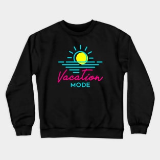 Vacation Mode Crewneck Sweatshirt